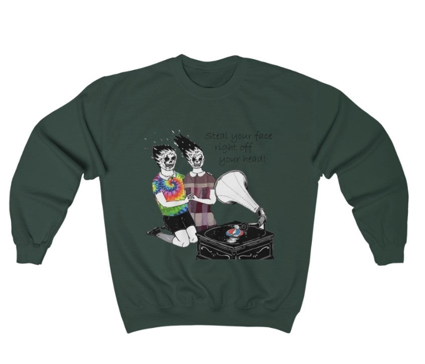 Women´s Steal Your Face Right Off Your Head Sweatshirt